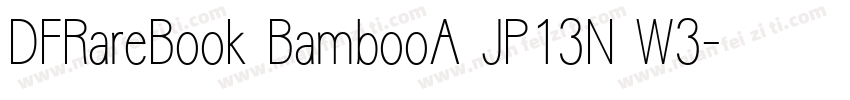 DFRareBook BambooA JP13N W3字体转换
